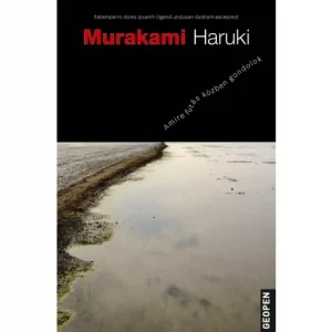 Miről beszélek amikor futásról beszélek? - Murakami Haruki